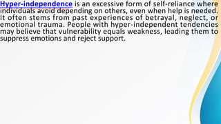 Understanding Hyper-Independence and Are You Too Self-Reliant.pdf