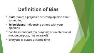 Understanding & Identifying Bias - ..... | PPTX