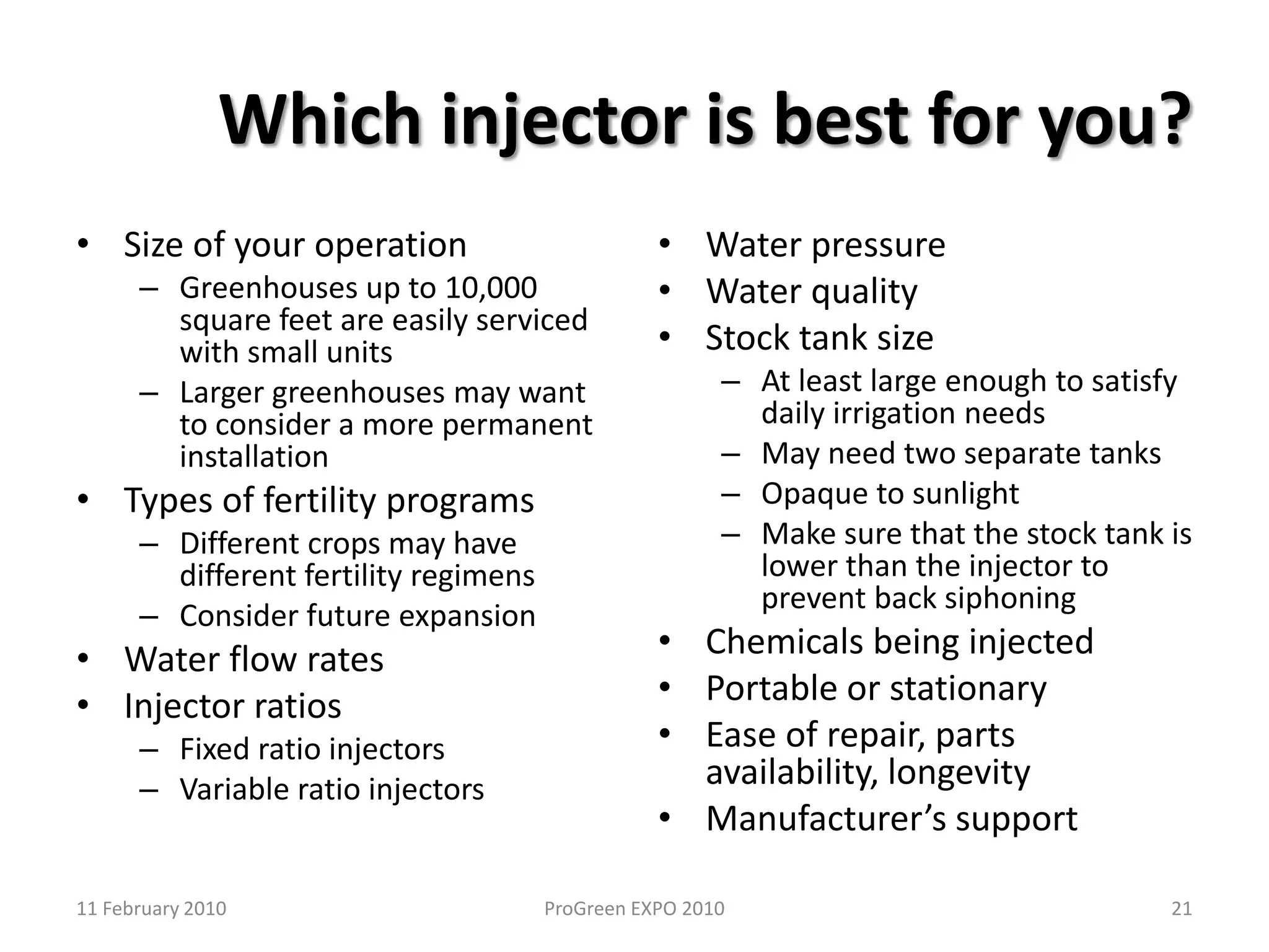 Positive Displacement InjectorsSmith MeasuremixWater driven pumpCast metal and stainless steel constructionInjector ratios are factory set at 1:100, or 1:2001111 February 2010ProGreen EXPO 2010