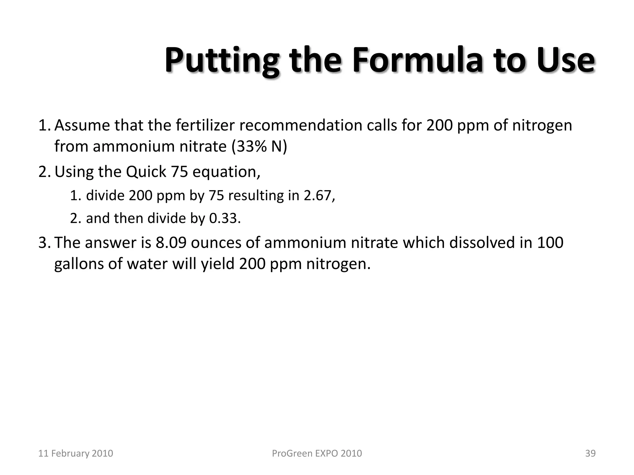 2911 February 2010ProGreen EXPO 2010Injector ratio = output volume ÷ input volume