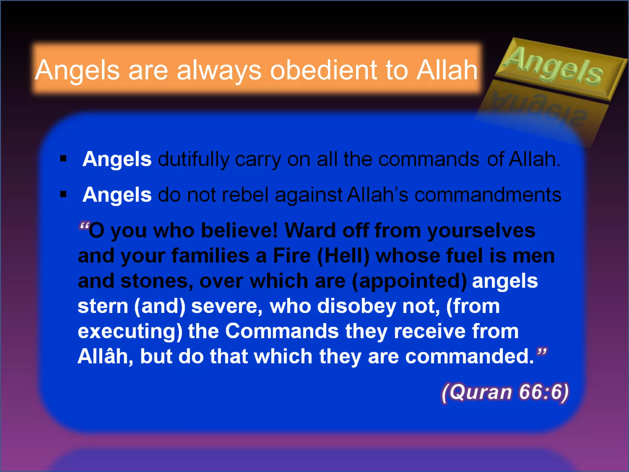 Angels are always obedient to Allah 