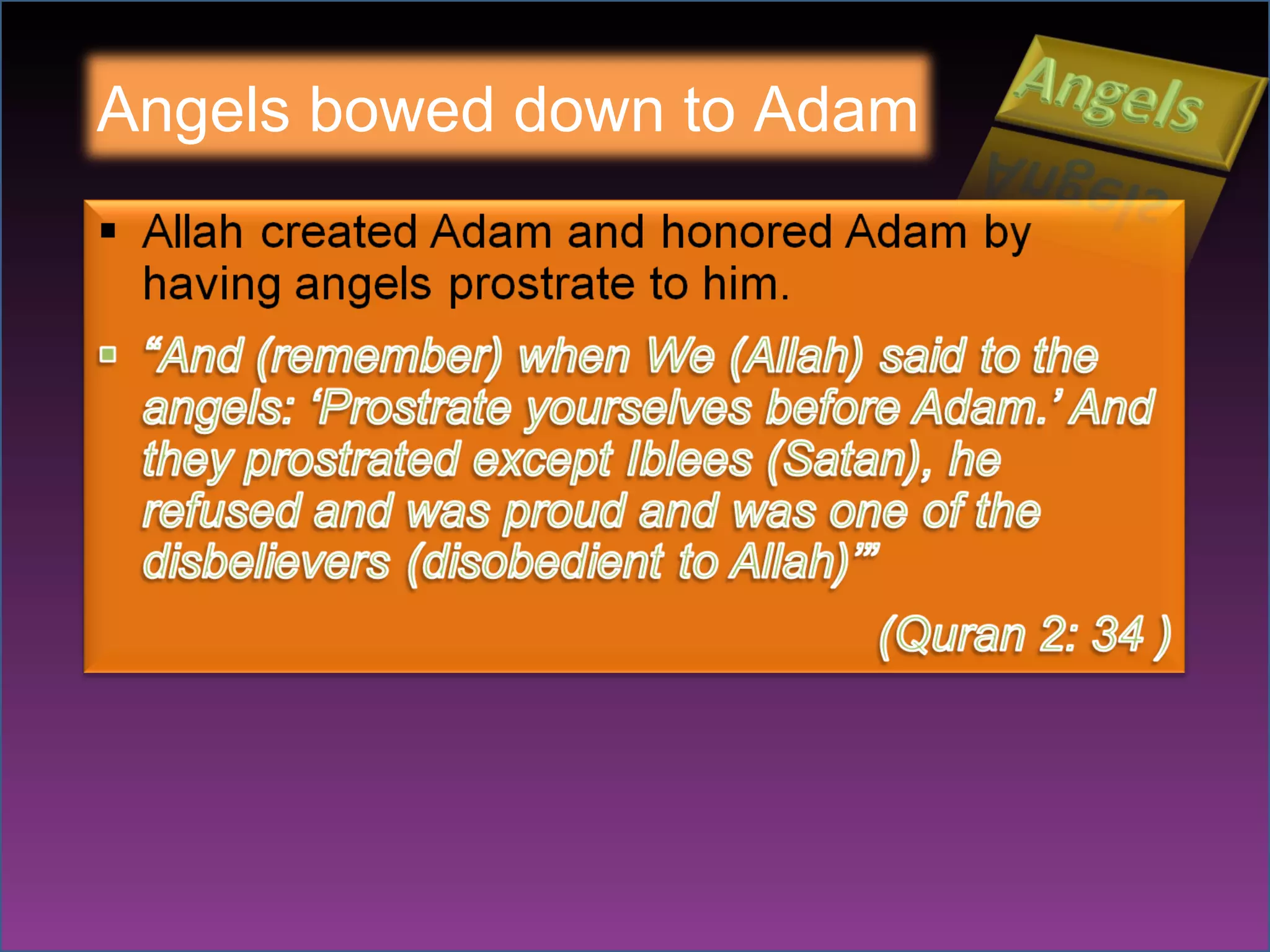 Angels bowed down to Adam 