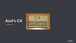 Azul’s C4
 