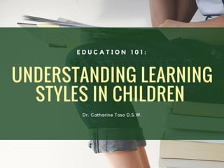 Understanding Learning Styles in Children
