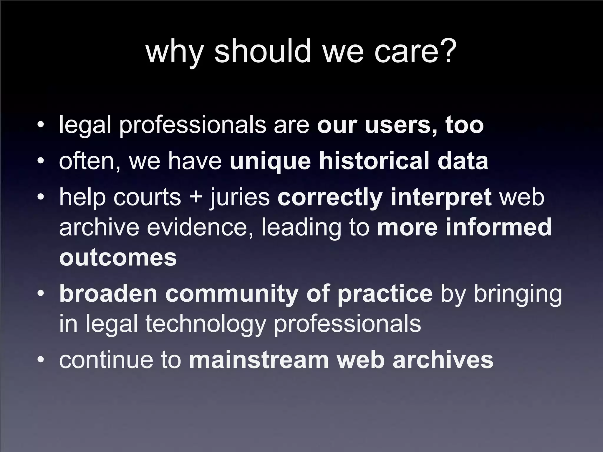 Understanding Legal Use Cases for  Archives