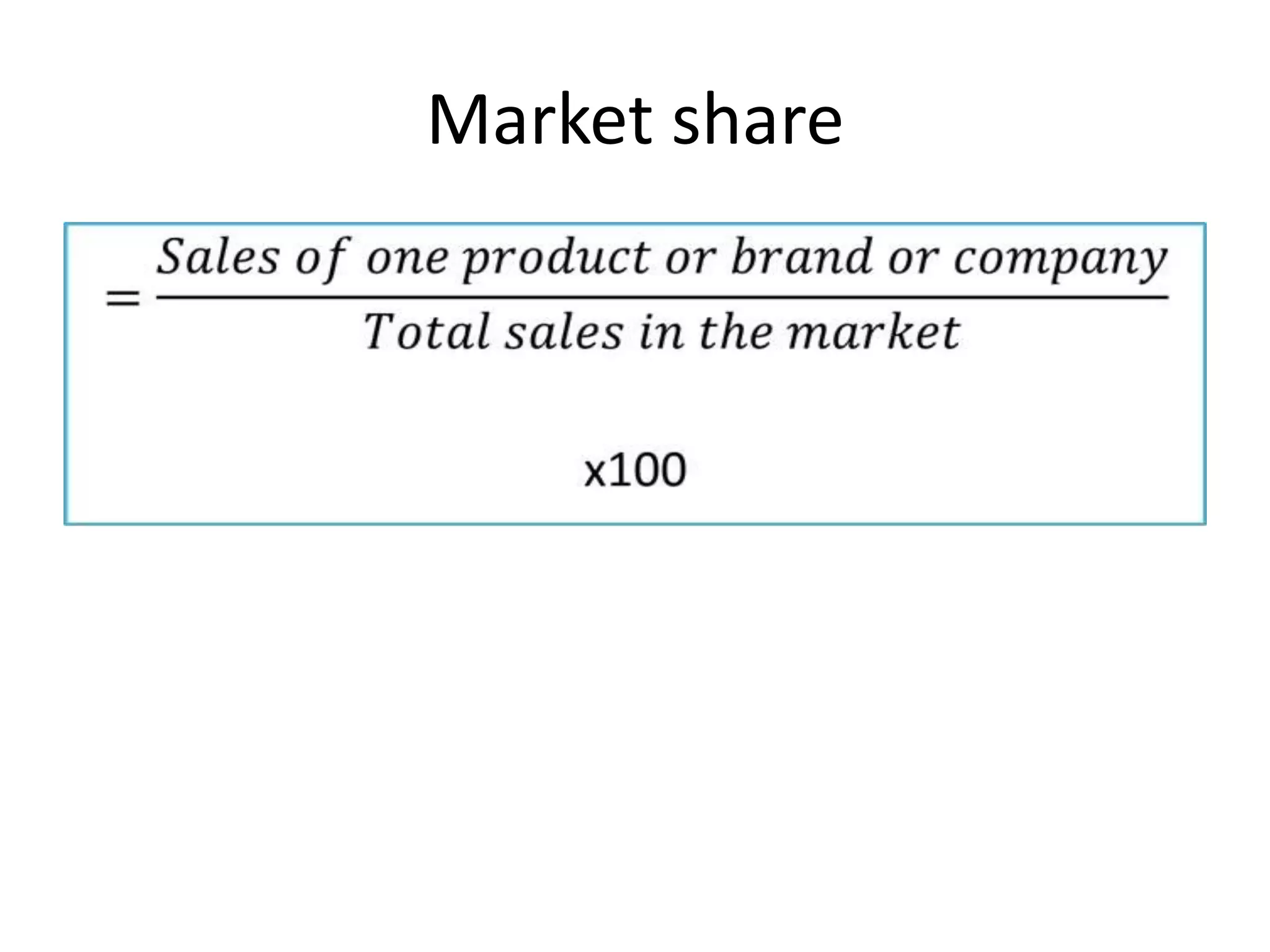 Market share
 