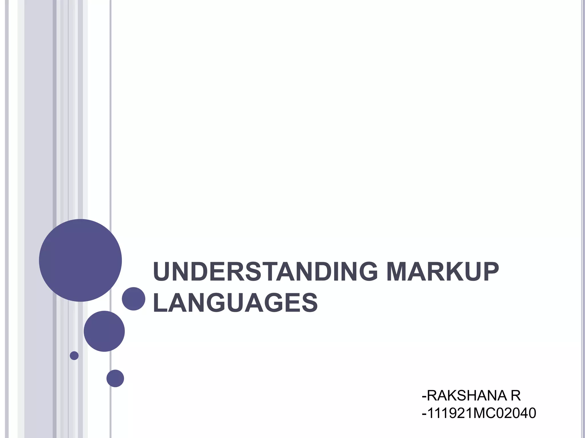 UNDERSTANDING MARKUP LANGUAGES.pptx | Web Design and HTML | Internet