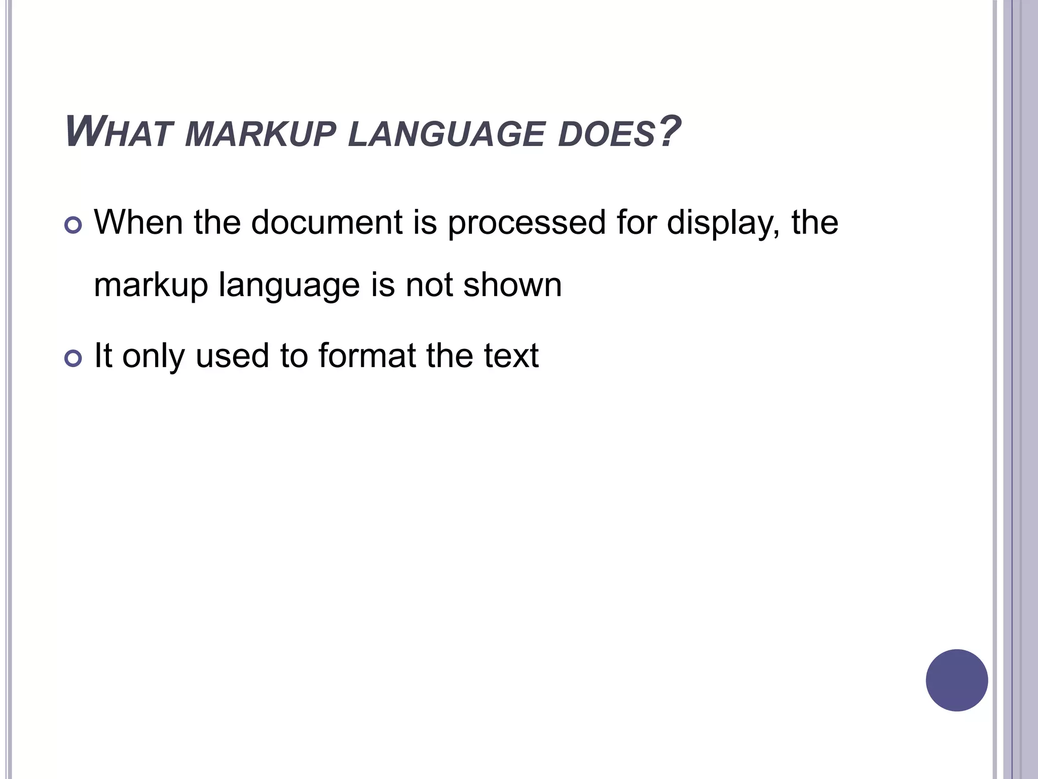 UNDERSTANDING MARKUP LANGUAGES.pptx | Web Design and HTML | Internet