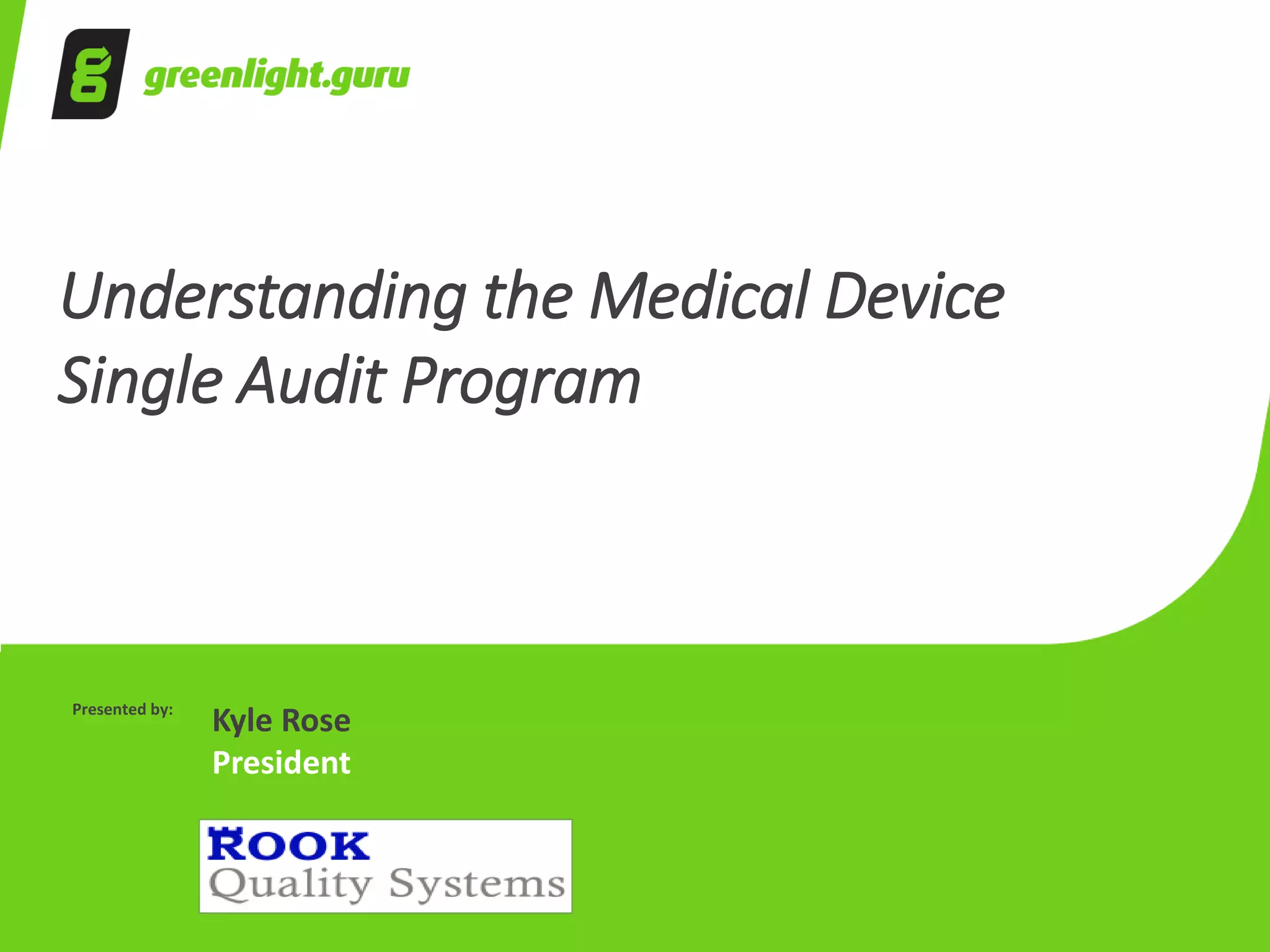 Understanding the Medical device Single Audit Program (MDSAP) & How to