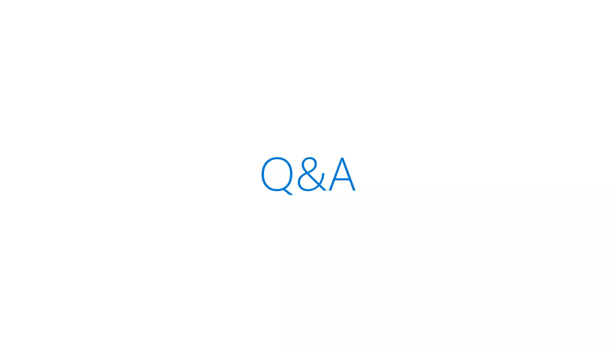 Q&A
 