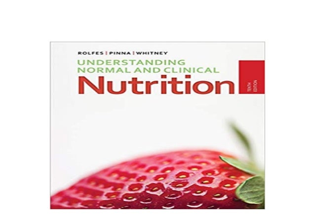 Understanding Normal And Clinical Nutrition 10th Edition