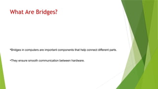 Understanding North and South bridges of computer.pptx