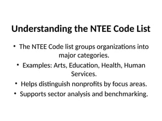 Understanding NTEE Code and the National Taxonomy of Exempt Entities | PPTX
