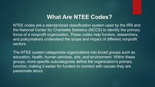 Understanding NTEE Codes: A Guide for Nonprofit Fundraising | PPTX