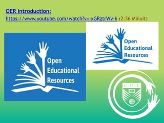 OER Introduction:
https://www.youtube.com/watch?v=-xGRztrWv-k (2:36 Minuit)
 