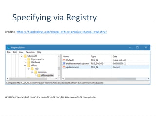 Specifying via Registry
https://flamingkeys.com/change-office-proplus-channel-registry/
 