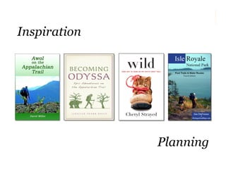 Planning 
Inspiration 
 