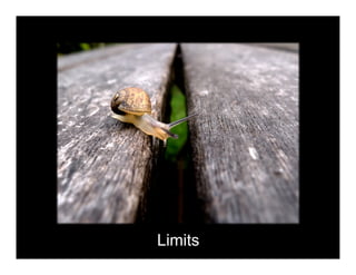 Limits 
 