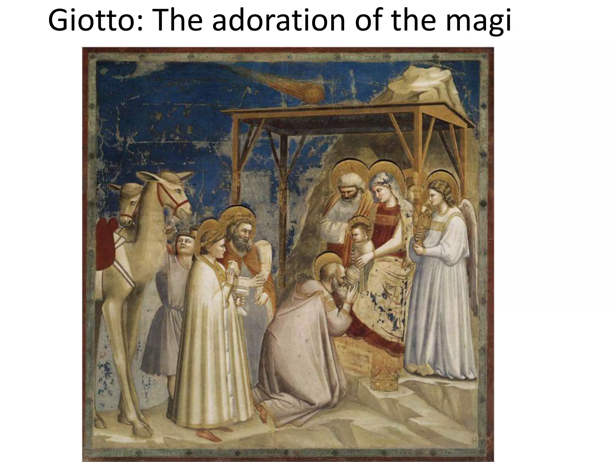 Giotto: The adoration of the magi
 
