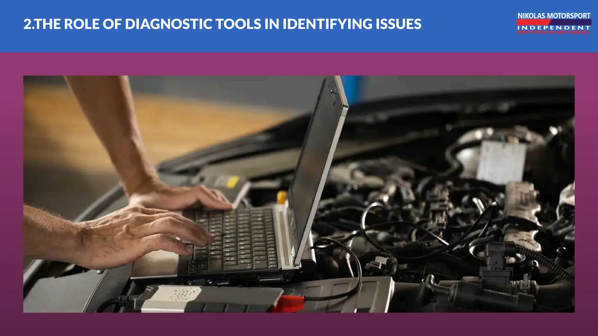 2.THE ROLE OF DIAGNOSTIC TOOLS IN IDENTIFYING ISSUES
 