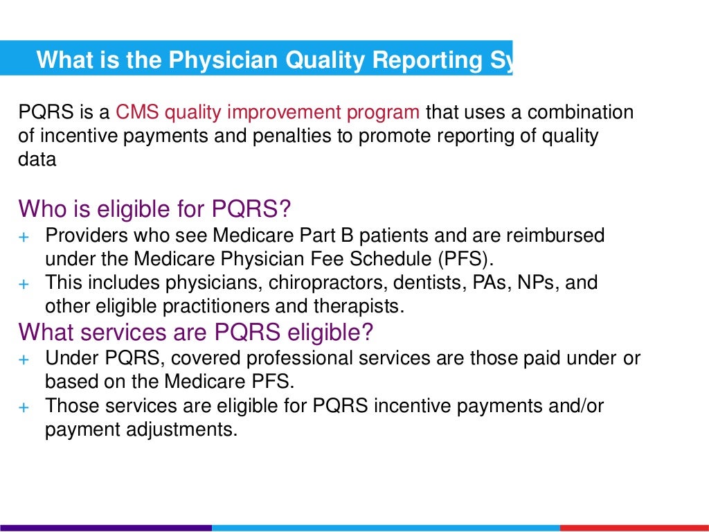 Understanding the Physician Quality Reporting System (PQRS) Requireme…