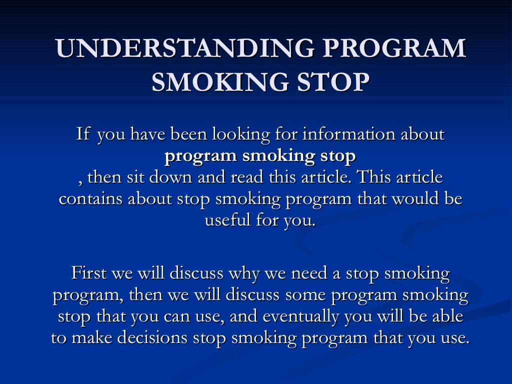Understanding program smoking stop