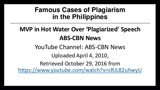 Famous Cases of Plagiarism
in the Philippines
MVP in Hot Water Over ‘Plagiarized' Speech
ABS-CBN News
YouTube Channel: ABS...