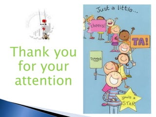 Thank you
for your
attention
 