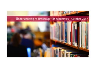 Understanding re-brokerage for academies – October 2017
 