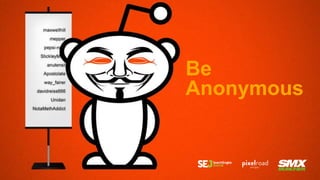 Be
Anonymous
 