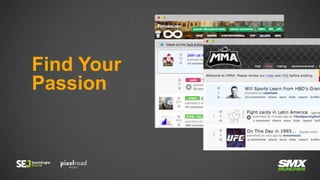 Find Your
Passion
 