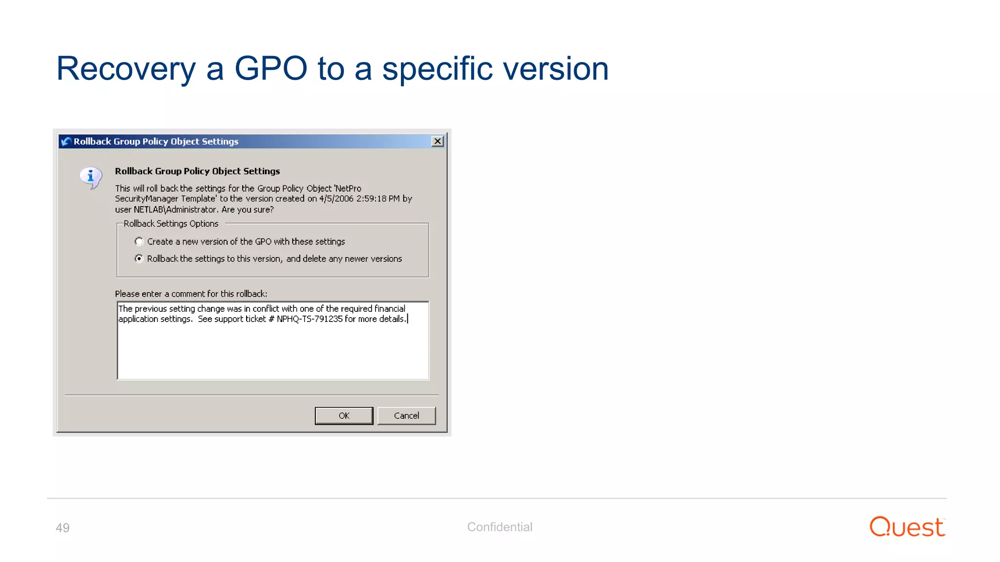 Confidential49
Recovery a GPO to a specific version
 