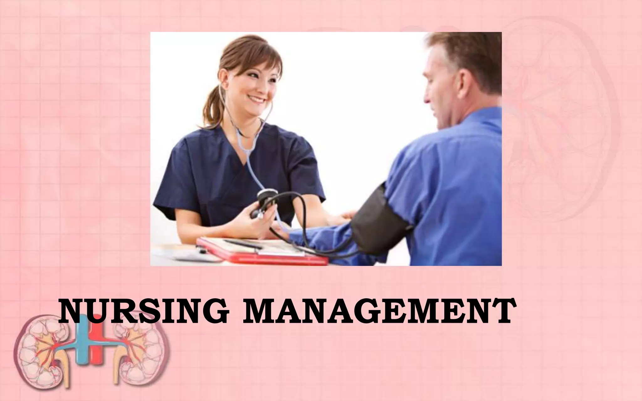 NURSING MANAGEMENT
 