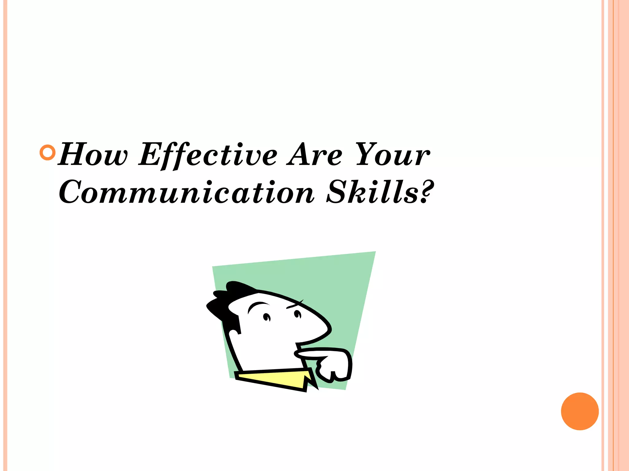 How Effective Are Your Communication Skills? 