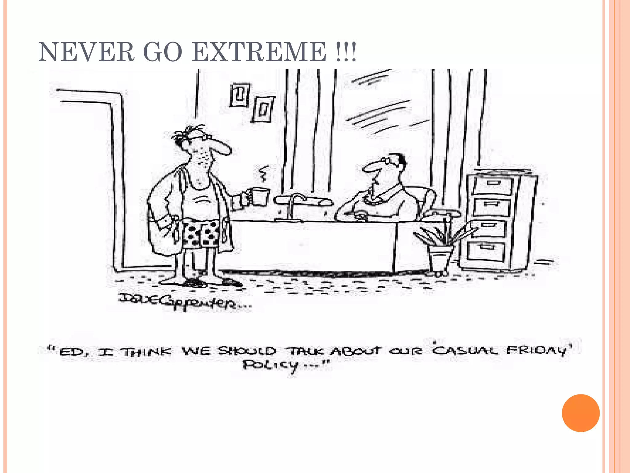 NEVER GO EXTREME !!! 