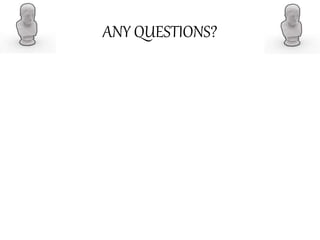 ANY QUESTIONS?
 