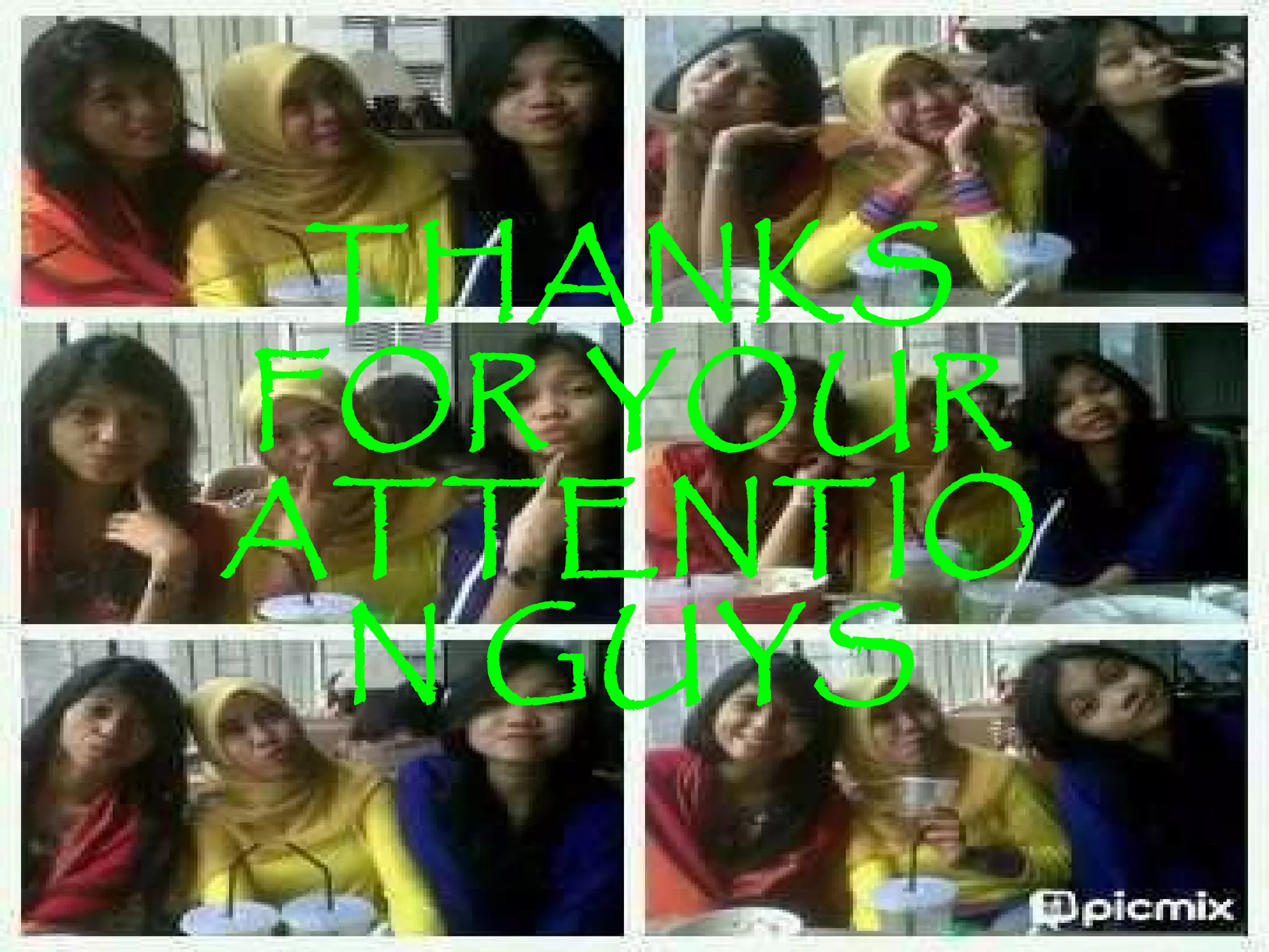 THANKS
FOR YOUR
ATTENTIO
N GUYS
 