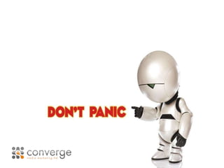 Don’t Panic 
 
