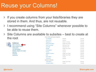 Site Columns - Hierarchy




@bniaulin                  Share-gate.com
 
