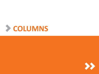 COLUMNS
 