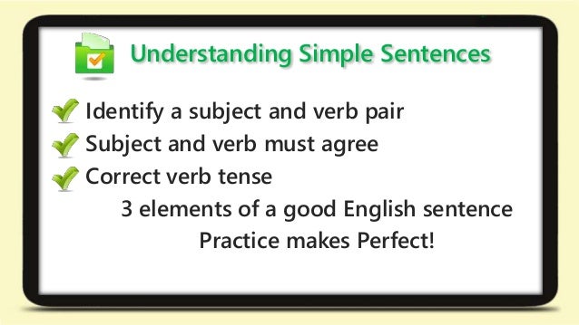 Understanding Simple Sentences 簡単な文章を理解する Understanding Simple Sentences 簡単な文章を理解する