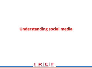 Understanding social media
 
