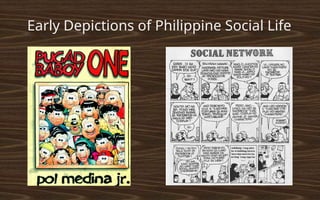 Early Depictions of Philippine Social Life
 