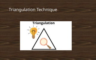 Triangulation Technique
 