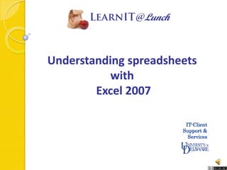 Understanding spreadsheets  with  Excel 2007 