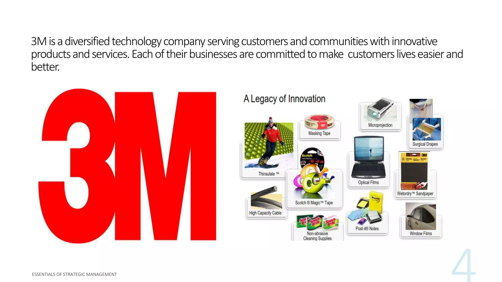 3Misadiversifiedtechnologycompanyservingcustomersandcommunitieswithinnovative
productsandservices.Eachoftheirbusinessesarecommittedtomake customersliveseasierand
better.
 