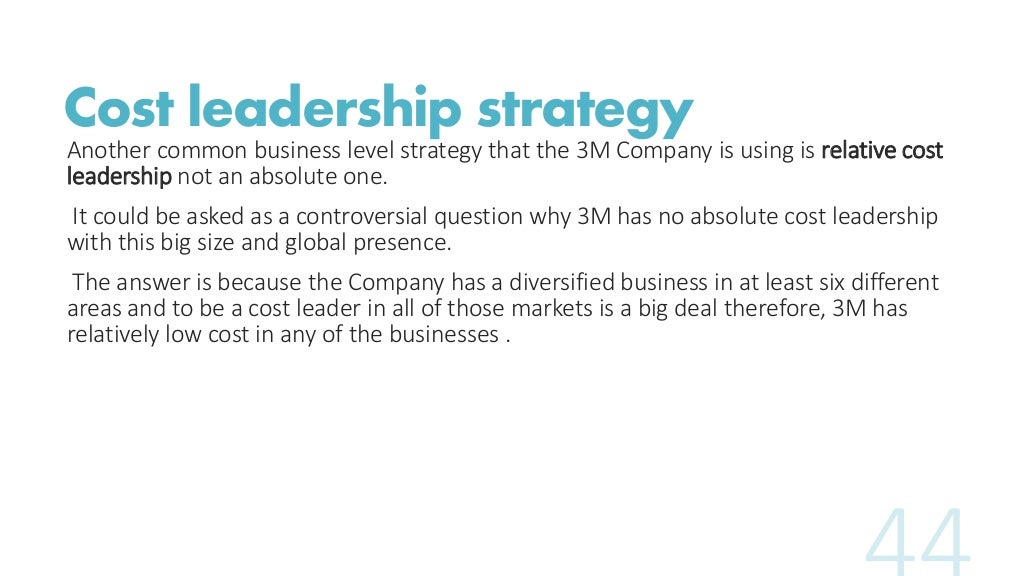 Cost leadership strategy Another common