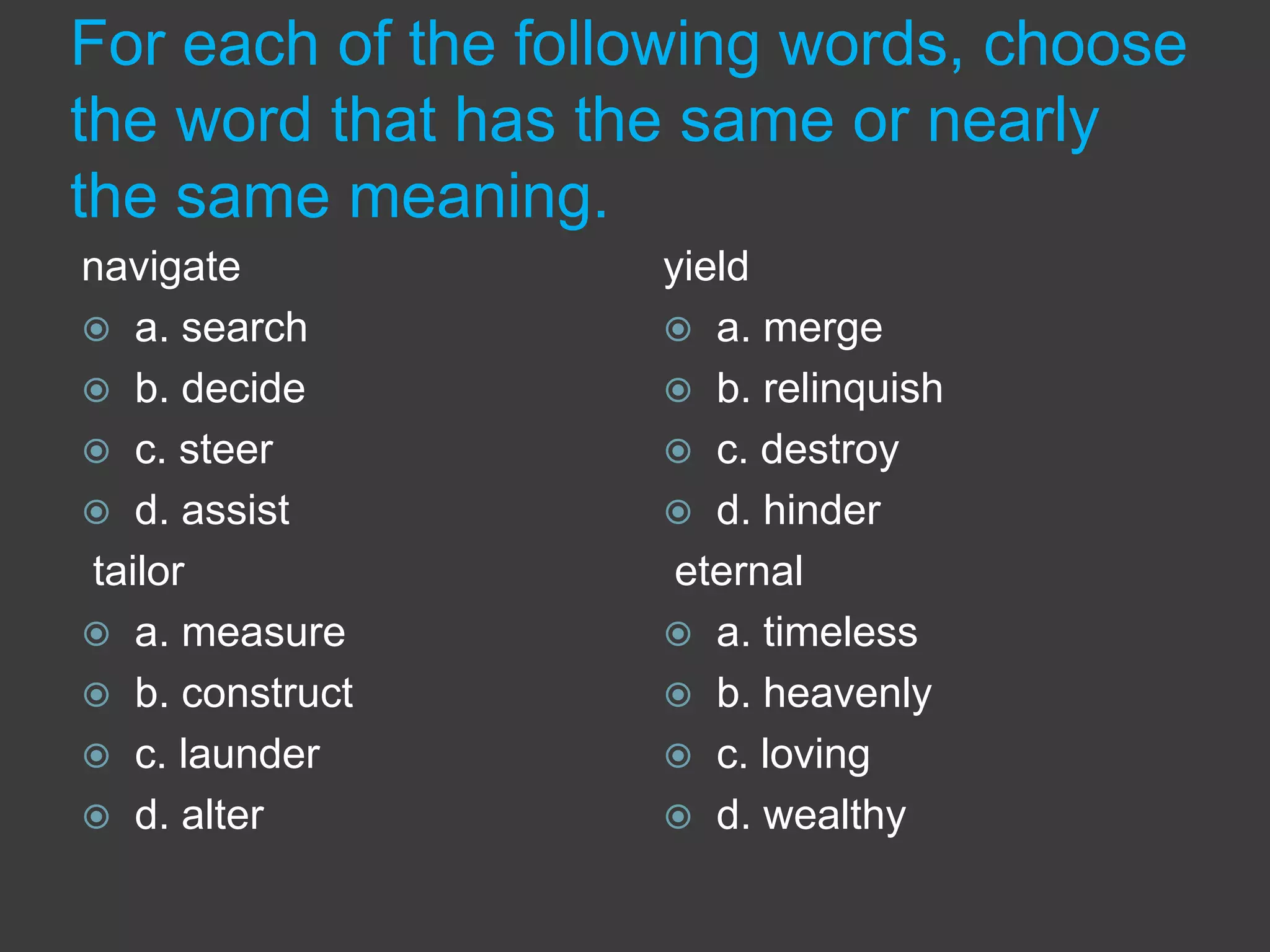 Which word means the same as distinct? a. satisfied b. imprecise c. uneasy d. separate 