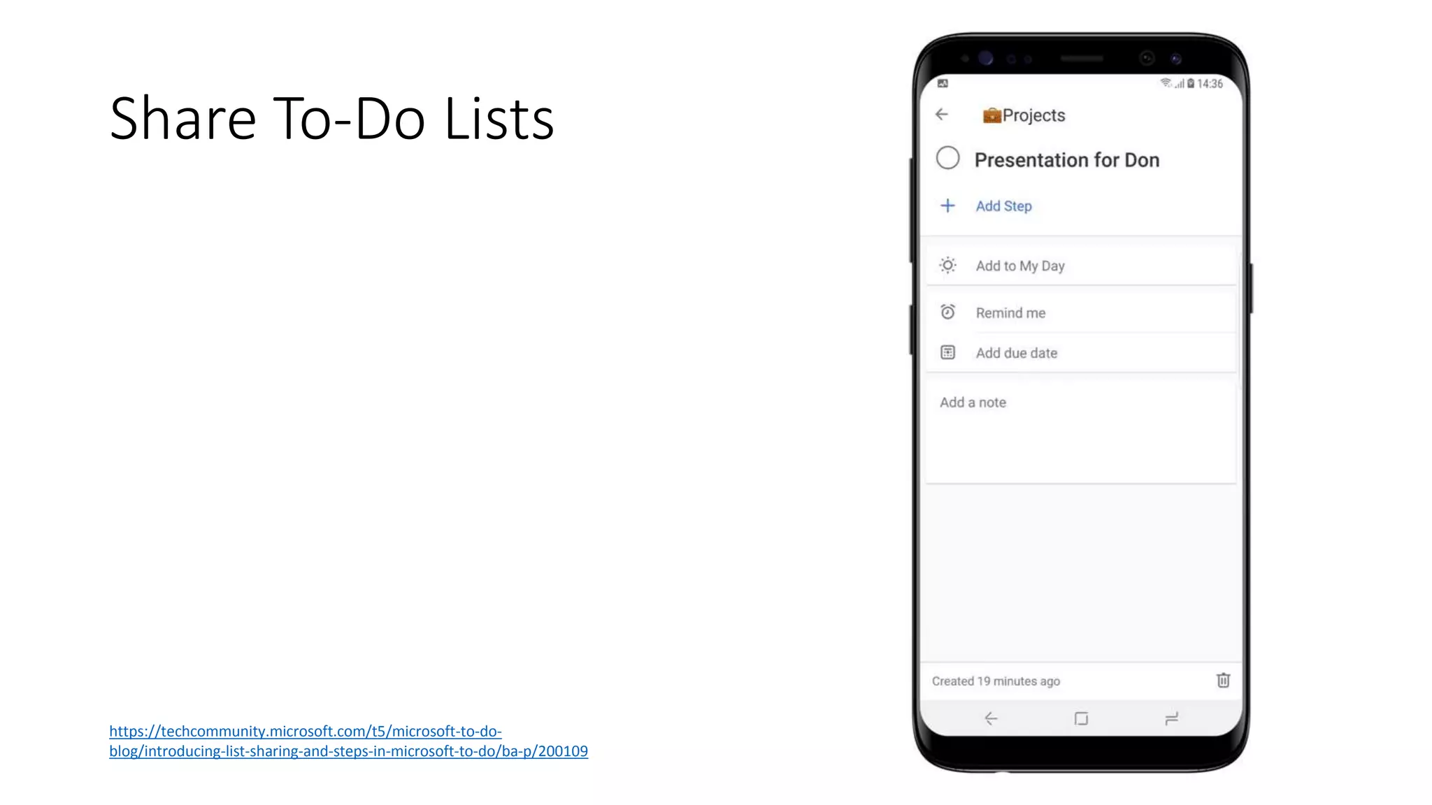 Share To-Do Lists
https://techcommunity.microsoft.com/t5/microsoft-to-do-
blog/introducing-list-sharing-and-steps-in-microsoft-to-do/ba-p/200109
 