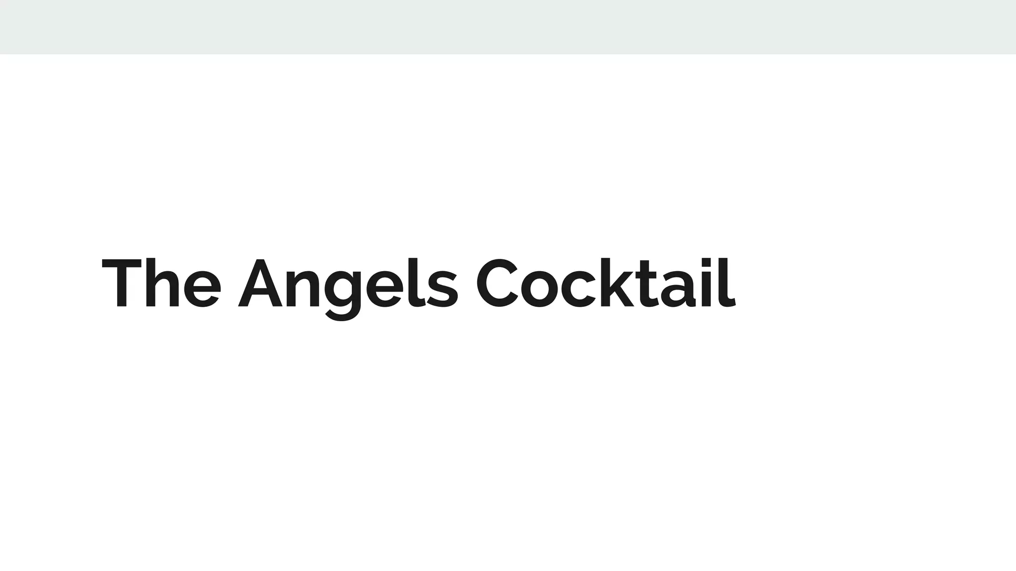 The Angels Cocktail
 